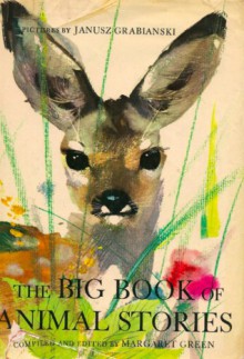 The Big Book Of Animal Stories - Margaret Green, Janusz Grabianski