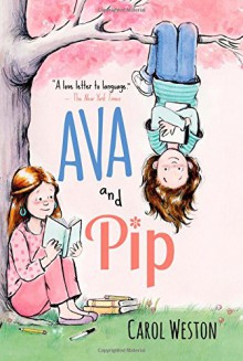 Ava and Pip - Carol Weston