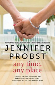 Any Time, Any Place (The Billionaire Builders) - Jennifer Probst