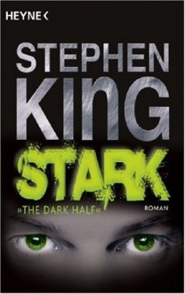 Stark [The Dark Half] - Christel Wiemken, Stephen King