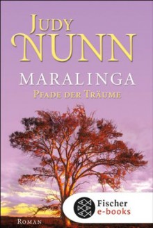 Maralinga - Pfade der Träume: Roman (German Edition) - Judy Nunn, Marion Balkenhol