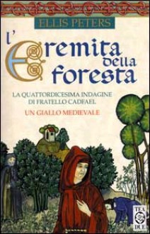 L'eremita della Foresta - Ellis Peters