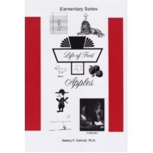 Life of Fred: Apples, Elementary Math Book, Math As Serious As It Needs to Be (Life of Fred, Volume 1) - Stanley F. Schmidt