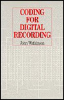 Coding For Digital Recording - John Watkinson