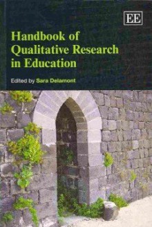 Handbook of Qualitative Research in Education - Sara Delamont