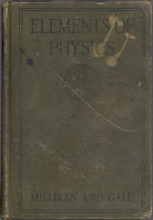 Elements of Physics - Robert Andrews Millikan