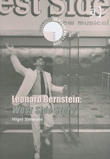 Leonard Bernstein: West Side Story [With CD (Audio)] - Nigel Simeone