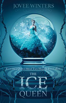 The Ice Queen (Dark Queens Book 3) - Jovee Winters