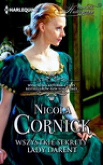 Wszystkie sekrety lady Darent - Nicola Cornick