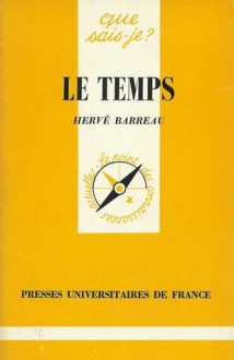 Le Temps - Hervé Barreau, Que sais je?