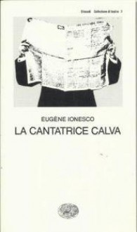 La Cantatrice Calva - Ionesco Eugene