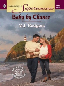 Baby by Chance (Harlequin Super Romance) - M.J. Rodgers