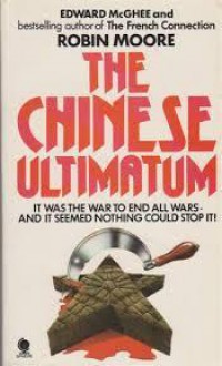 The Chinese Ultimatum - Edward McGhee, Robin Moore