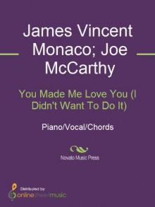 You Made Me Love You (I Didn't Want To Do It) - James Vincent Monaco, Joe McCarthy, Ray Conniff