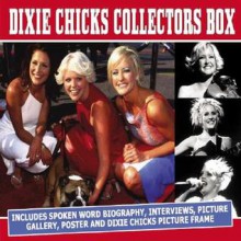 Dixie Chicks Collectors Box - Sally Wilford, Spencer Leigh