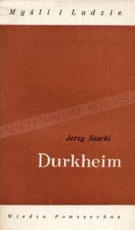 Durkheim (Myśli i Ludzie) - Jerzy Szacki, Émile Durkheim