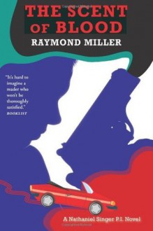 The Scent of Blood - Raymond Miller