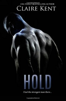 Hold - Claire Kent