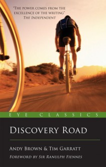 Discovery Road - Andy Brown, Tim Garratt, Ranulph Fiennes