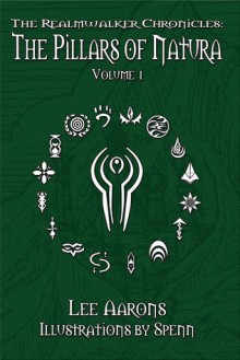 The Realmwalker Chronicles: The Pillars of Natura, Volume 1 - Lee Aarons