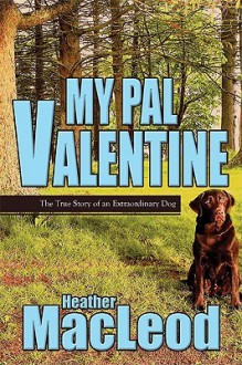 My Pal Valentine - Heather MacLeod