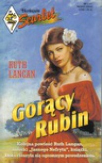 Gorący Rubin - Ruth Langan