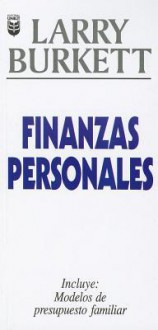 Finanzas Personales: Personal Finances - Larry Burkett