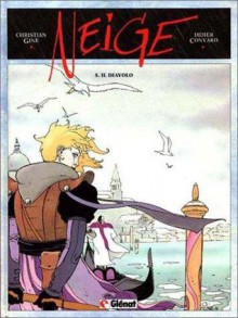 Neige, tome 5 - Il diavolo - Didier Convard, Christian Gine