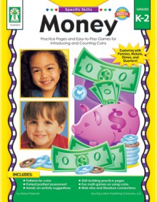 Money, Grades K - 2: Practice Pages and Easy-To-Play Games for Introducing and Counting Coins - Debra Olson Pressnall