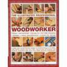 The Illustrated Professional Woodworker - Stephen Corbett