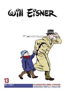 Will Eisner (Klassiker der Comic-Literatur, #13) - Will Eisner, Andreas Platthaus