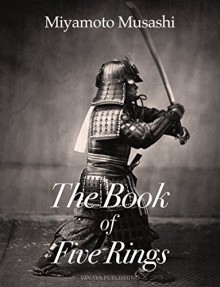 The Book of Five Rings - Miyamoto Musashi