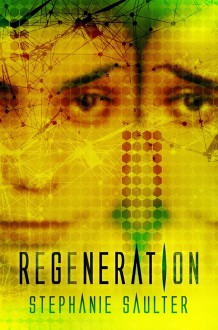 Regeneration - Stephanie Saulter