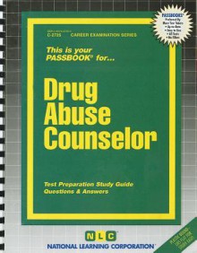 Drug Abuse Counselor - Jack Rudman, National Learning Corporation