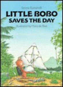 Little Bobo Saves the Day - Serena Romanelli, Hans de Beer