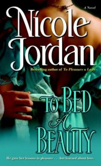 To Bed A Beauty - Nicole Jordan