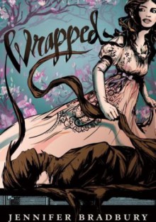 Wrapped - Jennifer Bradbury