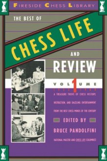 Best of Chess Life and Review, Volume 1: 1933-1960 (Fireside Chess Library) - Bruce Pandolfini