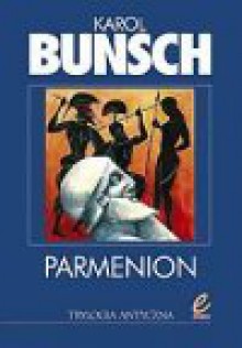 Parmenion - Karol Bunsch