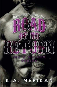 Road of No Return - K.A. Merikan