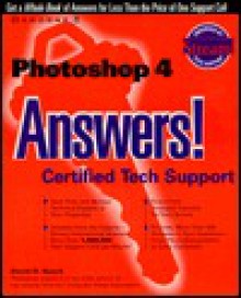 Photoshop 4: Answers!: Certified Tech Support - David D. Busch