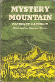 Mystery Mountain - Florence Laughlin, Barbara Werner