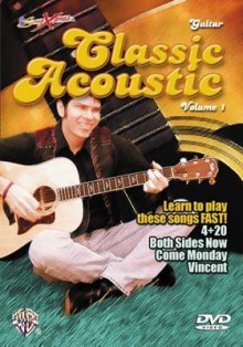 Songxpress Classic Acoustic, Vol 1: DVD - Alfred A. Knopf Publishing Company, Warner Bros