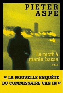 La mort à marée basse - Pieter Aspe, Marie Belina- Podgaetsky, Emmanuèle Sandron