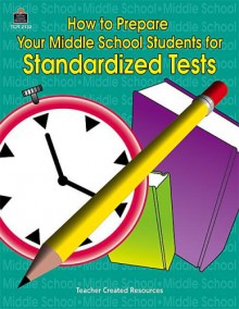 How To Prepare Your Middle School Students For Standardized Tests - JULIA JASMINE