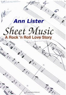 Sheet Music: A Rock 'N' Roll Love Story - Ann Lister