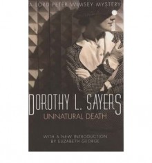 Unnatural Death (Lord Peter Wimsey Mysteries, #3) - Dorothy L. Sayers