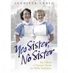 Yes Sister, No Sister - Jennifer Craig