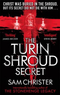 The Turin Shroud Secret - Sam Christer