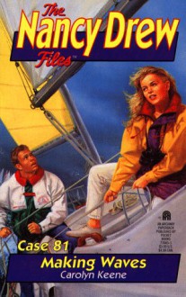 Making Waves - Carolyn Keene, Anne Greenberg